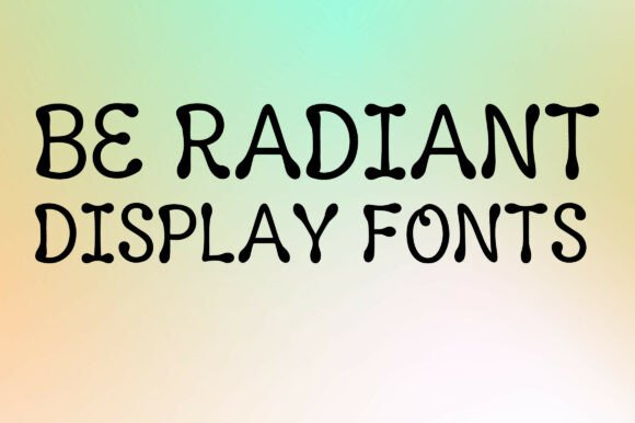 Be Radiant: The Whimsical Retro Display Font for Bold Branding