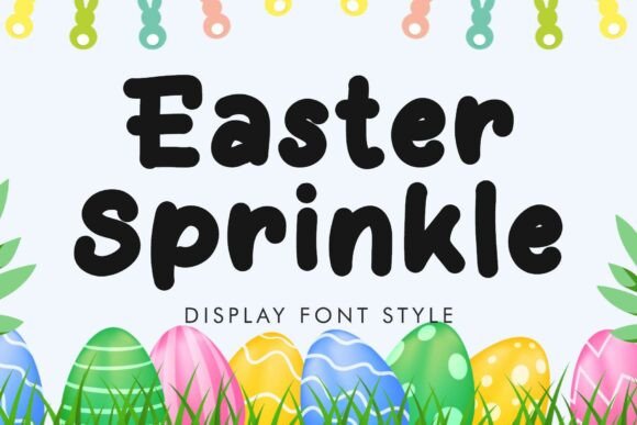 Easter Sprinkle: The Creative Font for Seasonal Campaigns