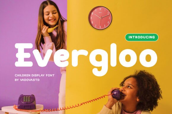 Evergloo: The Vibrant Display Typeface for Scroll-Stopping Campaigns