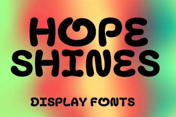 Hope Shines: The Perfect Display Font for Modern Web Design