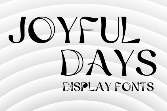 Joyful Days: The Vibrant Display Font for Authentic Brand Identity