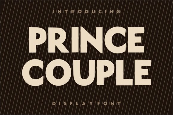 Prince Couple: The Bold Display Typeface for High-Impact Campaigns