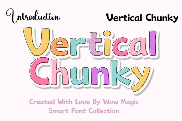 Vertical Chunky: A Bold Display Font for Playful Brand Identities
